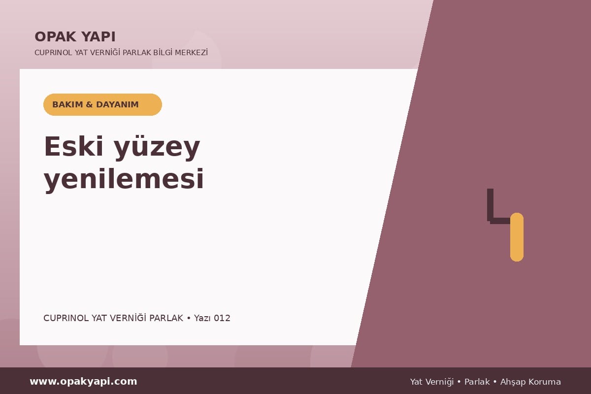 Cuprinol Classic Yat Verniği Parlak: Eski yüzey yenilemesi