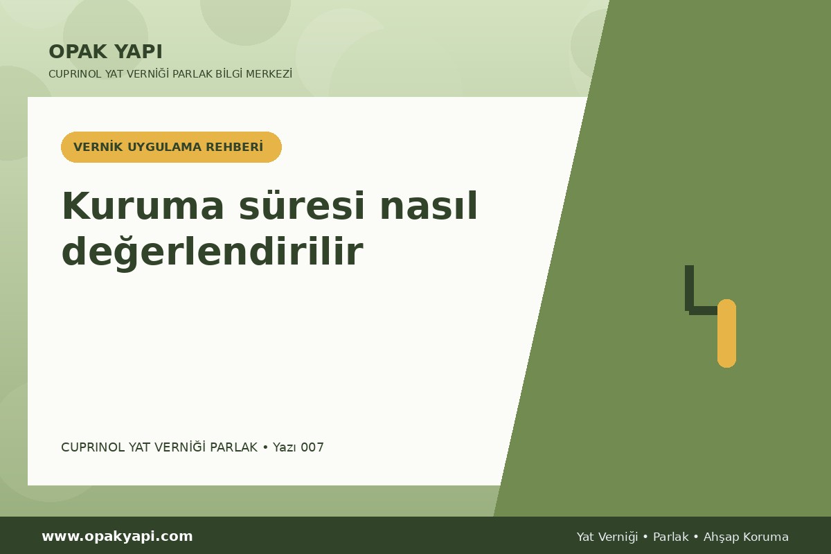 Cuprinol Classic Yat Verniği Parlak: Kuruma süresi nasıl değerlendirilir