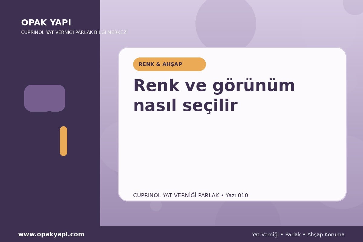 Cuprinol Classic Yat Verniği Parlak: Renk ve görünüm nasıl seçilir