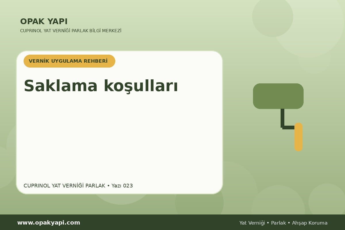Cuprinol Classic Yat Verniği Parlak: Saklama koşulları