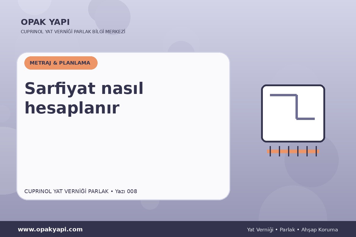 Cuprinol Classic Yat Verniği Parlak: Sarfiyat nasıl hesaplanır