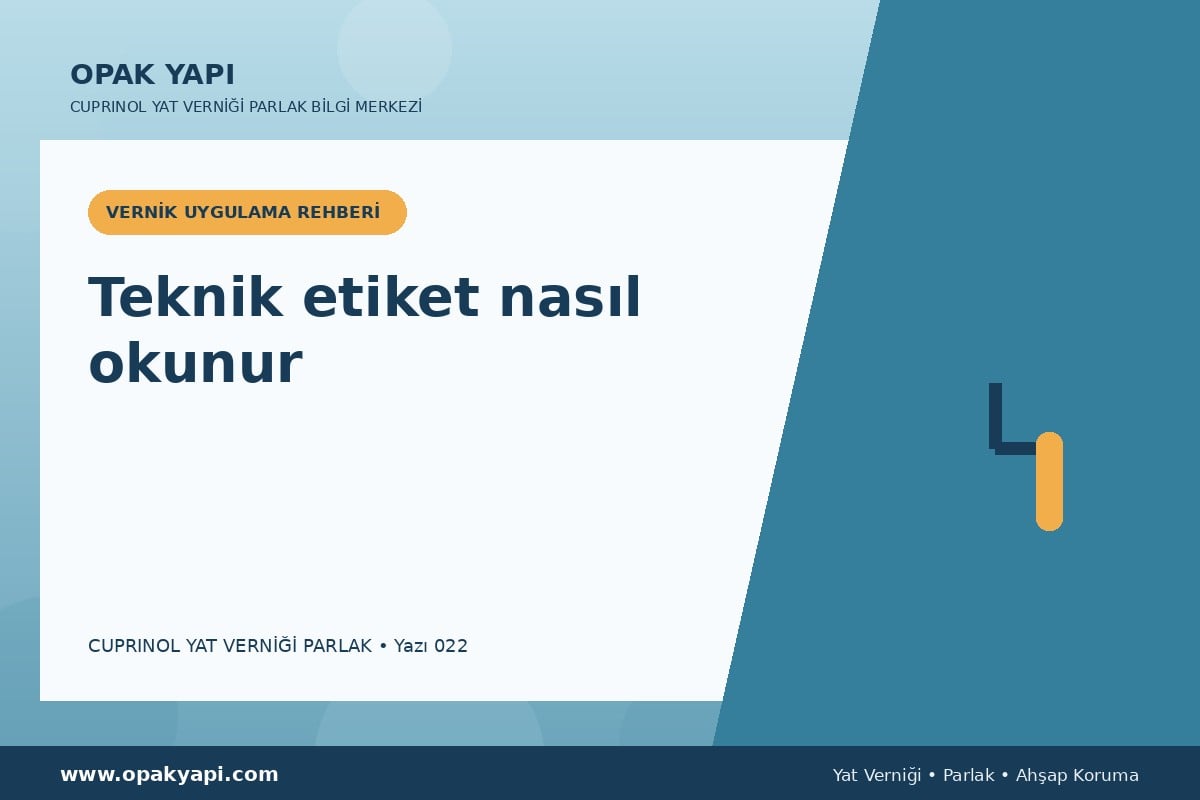 Cuprinol Classic Yat Verniği Parlak: Teknik etiket nasıl okunur