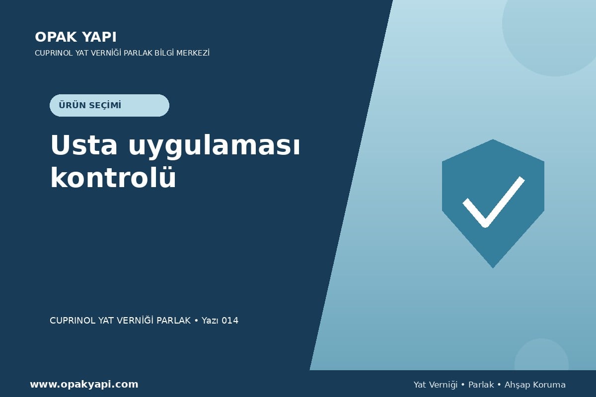 Cuprinol Classic Yat Verniği Parlak: Usta uygulaması kontrolü