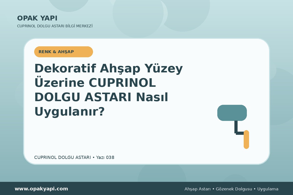 Dekoratif Ahşap Yüzey Üzerine Marshall Cuprinol Classic Dolgu Astarı Nasıl Uygulanır?