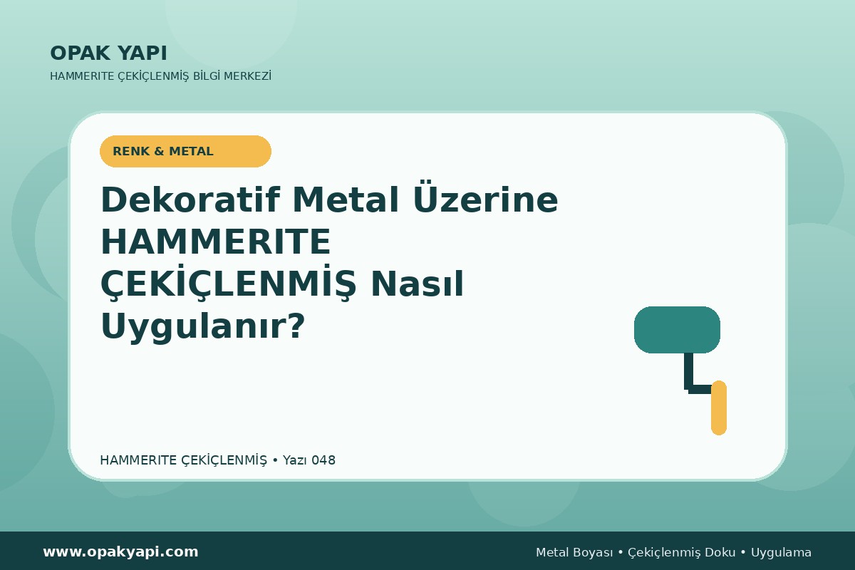 Dekoratif Metal Üzerine Hammerite Çekiçlenmiş Metal Boyası Nasıl Uygulanır?