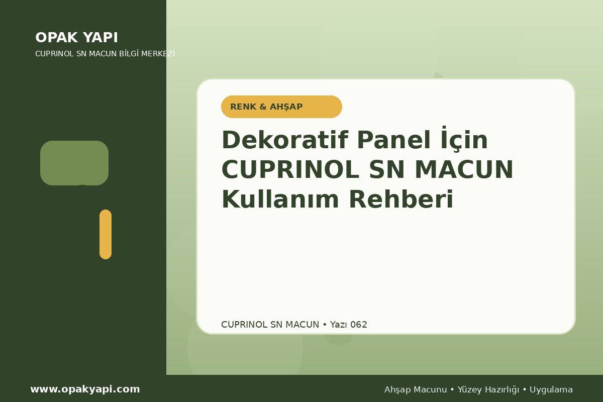 Dekoratif Panel İçin Marshall Cuprinol SN Macun Kullanım Rehberi