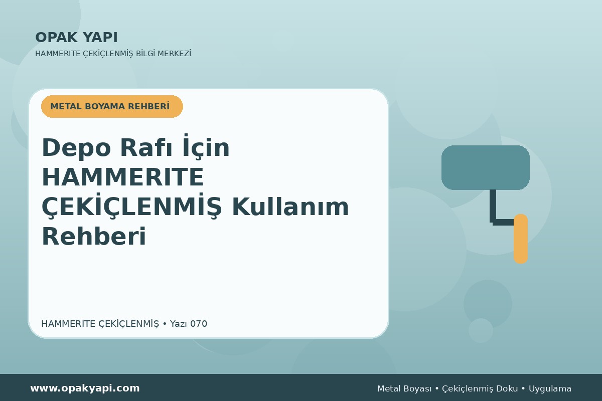 Depo Rafı İçin Hammerite Çekiçlenmiş Metal Boyası Kullanım Rehberi