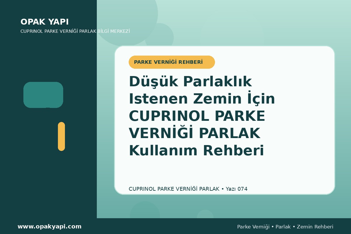 Düşük Parlaklık Istenen Zemin İçin Marshall Cuprinol Classic Parke Verniği Parlak Kullanım Rehberi