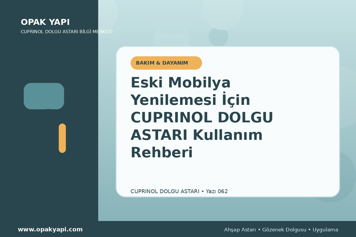 Eski Mobilya Yenilemesi İçin Marshall Cuprinol Classic Dolgu Astarı Kullanım Rehberi