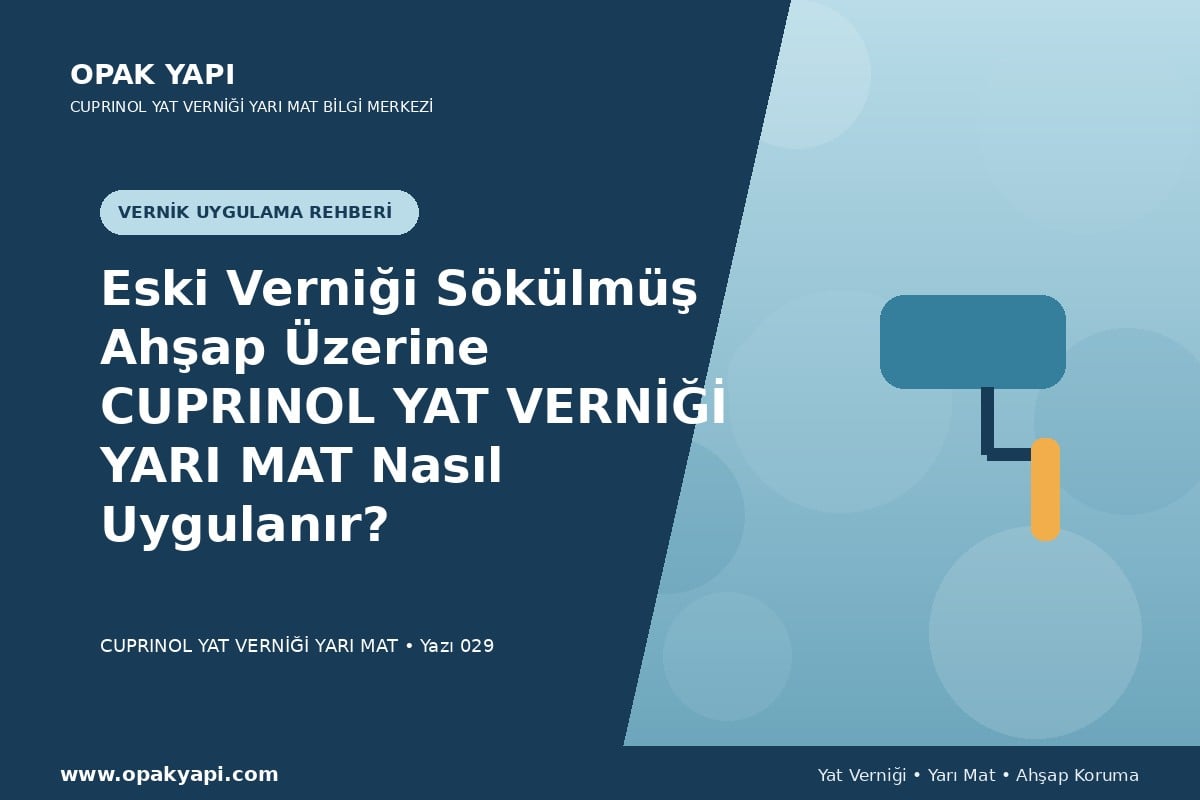 Eski Verniği Sökülmüş Ahşap Üzerine Marshall Cuprinol Classic Yat Vernik Yarı Mat Nasıl Uygulanır?