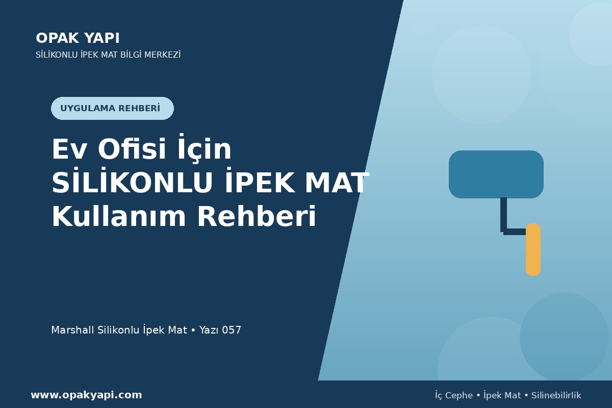 Ev Ofisi İçin Marshall Silikonlu İpek Mat Kullanım Rehberi