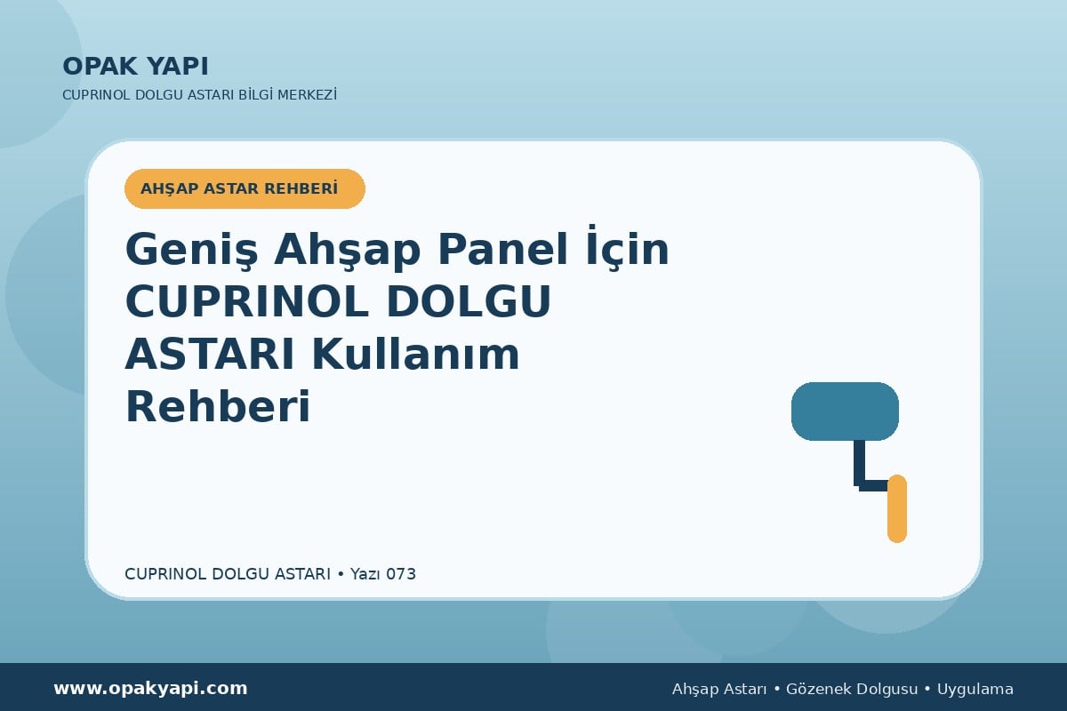 Geniş Ahşap Panel İçin Marshall Cuprinol Classic Dolgu Astarı Kullanım Rehberi