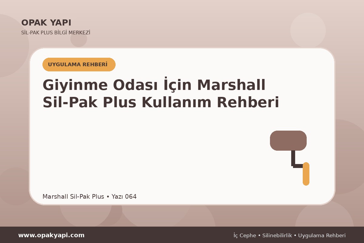 Giyinme Odası İçin Marshall Sil-Pak Plus Kullanım Rehberi
