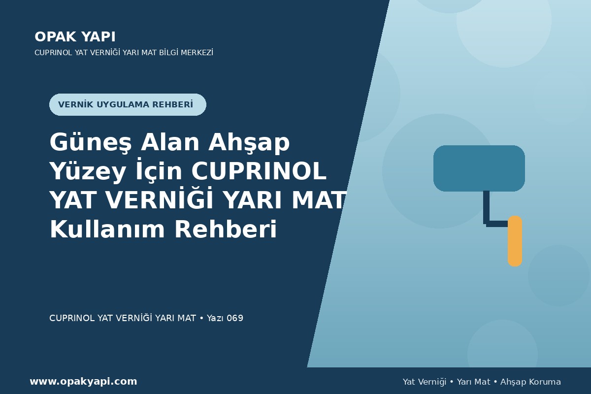 Güneş Alan Ahşap Yüzey İçin Marshall Cuprinol Classic Yat Vernik Yarı Mat Kullanım Rehberi