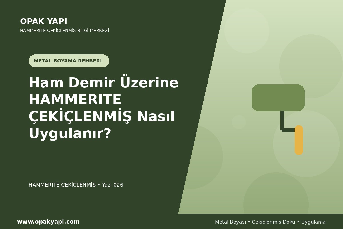 Ham Demir Üzerine Hammerite Çekiçlenmiş Metal Boyası Nasıl Uygulanır?