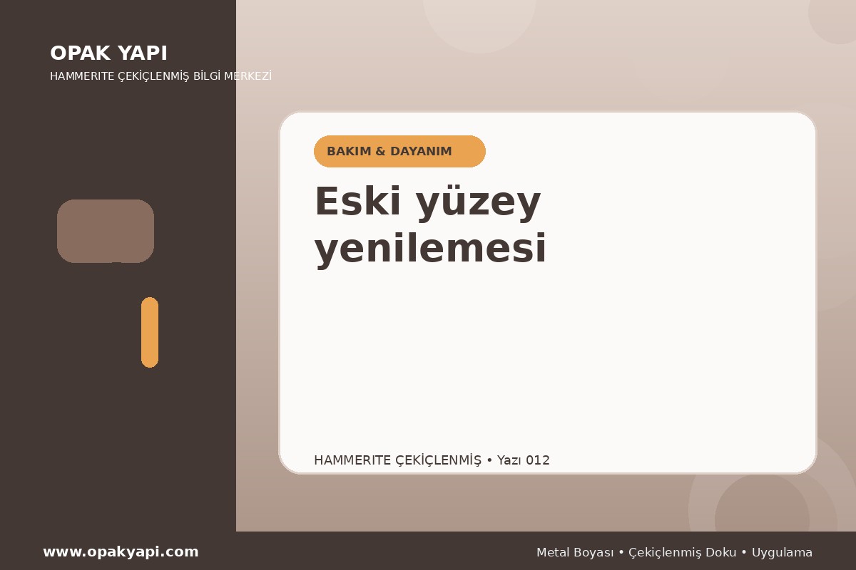 Hammerite Çekiçlenmiş Metal Boyası: Eski yüzey yenilemesi
