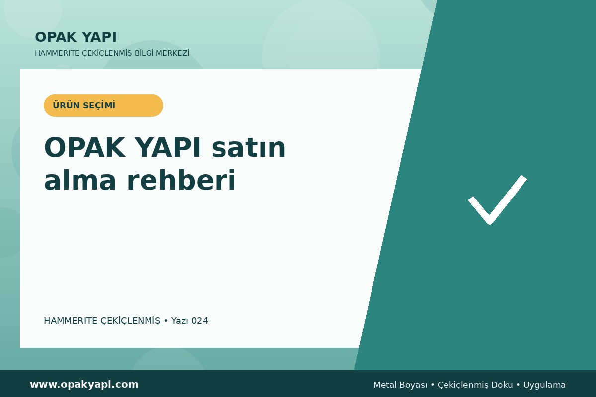Hammerite Çekiçlenmiş Metal Boyası: OPAK YAPI satın alma rehberi