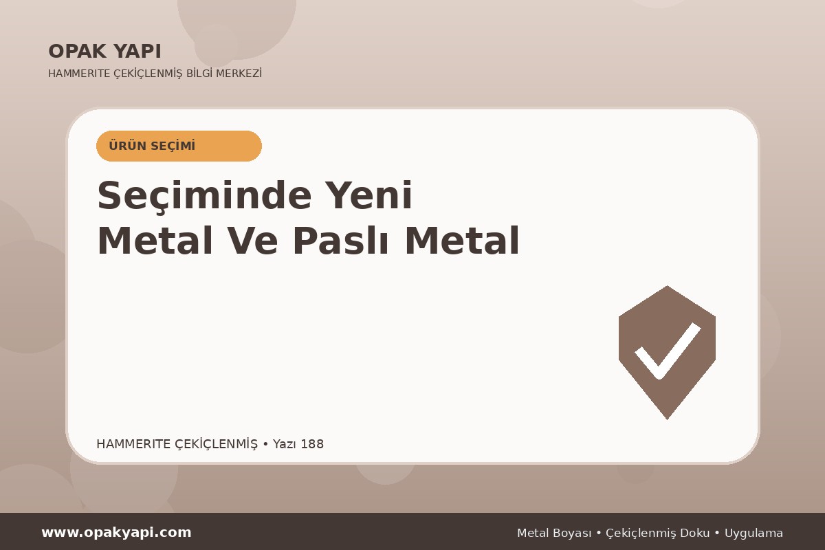 Hammerite Çekiçlenmiş Metal Boyası Seçiminde Yeni Metal Ve Paslı Metal