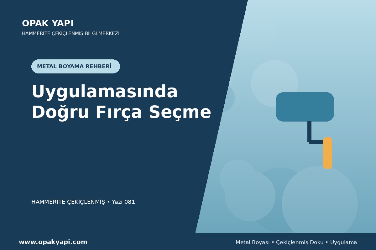 Hammerite Çekiçlenmiş Metal Boyası Uygulamasında Doğru Fırça Seçme