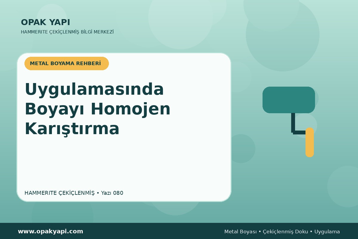 Hammerite Çekiçlenmiş Metal Boyası Uygulamasında Boyayı Homojen Karıştırma