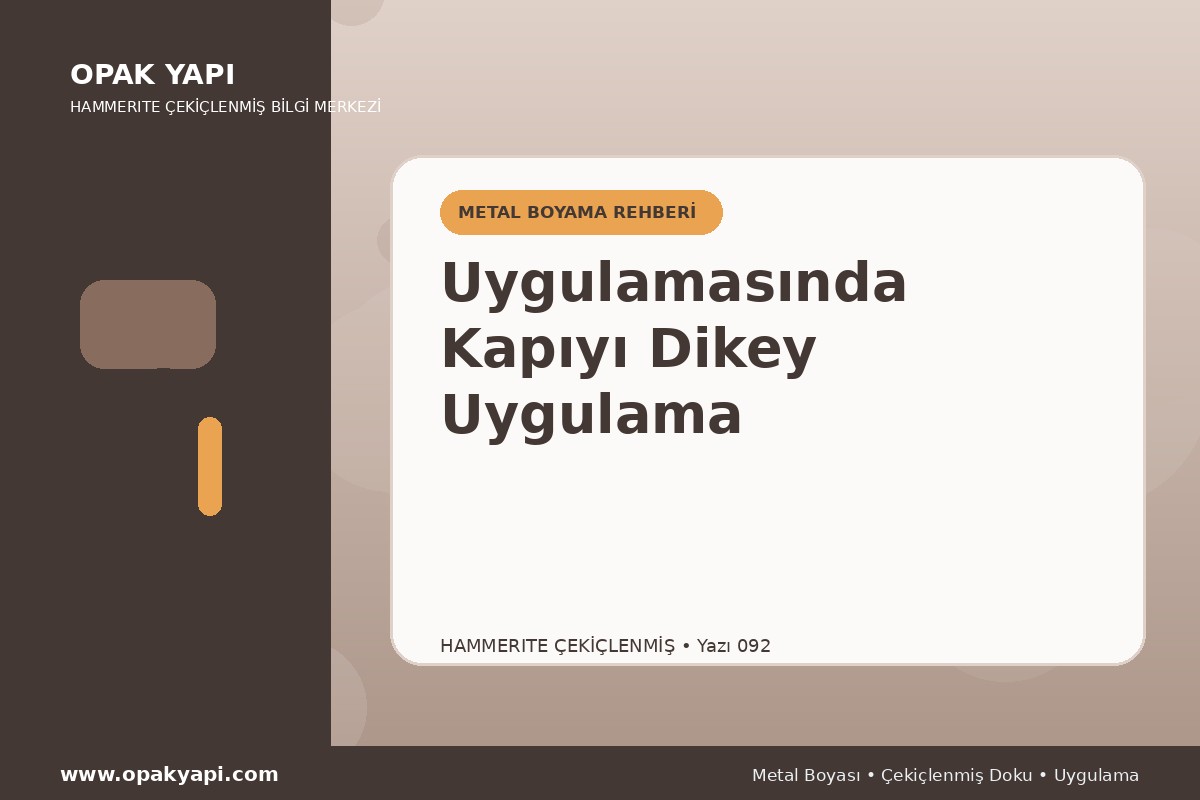 Hammerite Çekiçlenmiş Metal Boyası Uygulamasında Kapıyı Dikey Uygulama