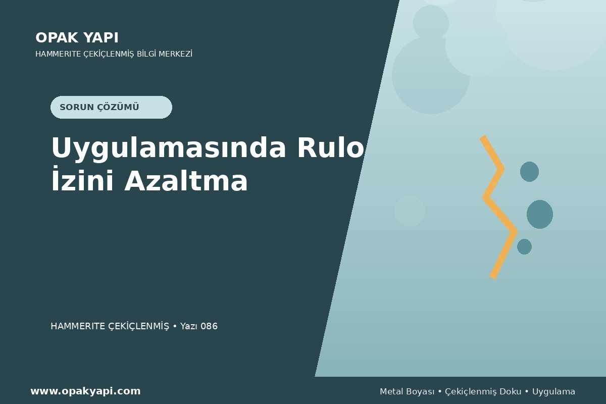 Hammerite Çekiçlenmiş Metal Boyası Uygulamasında Rulo Izini Azaltma