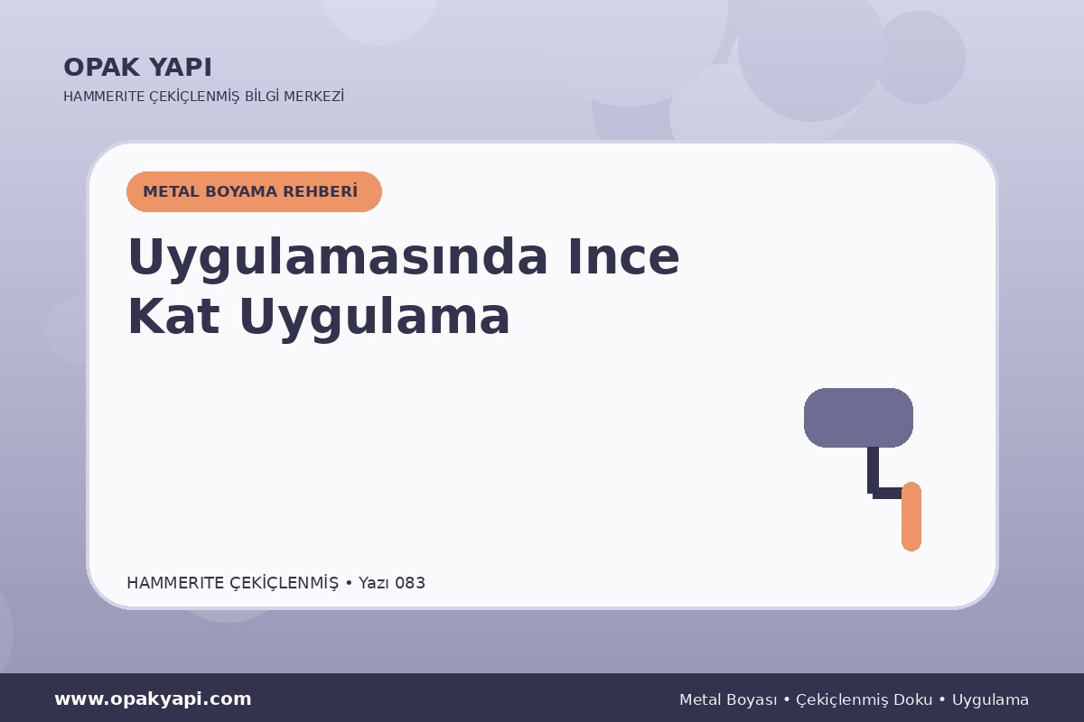 Hammerite Çekiçlenmiş Metal Boyası Uygulamasında Ince Kat Uygulama