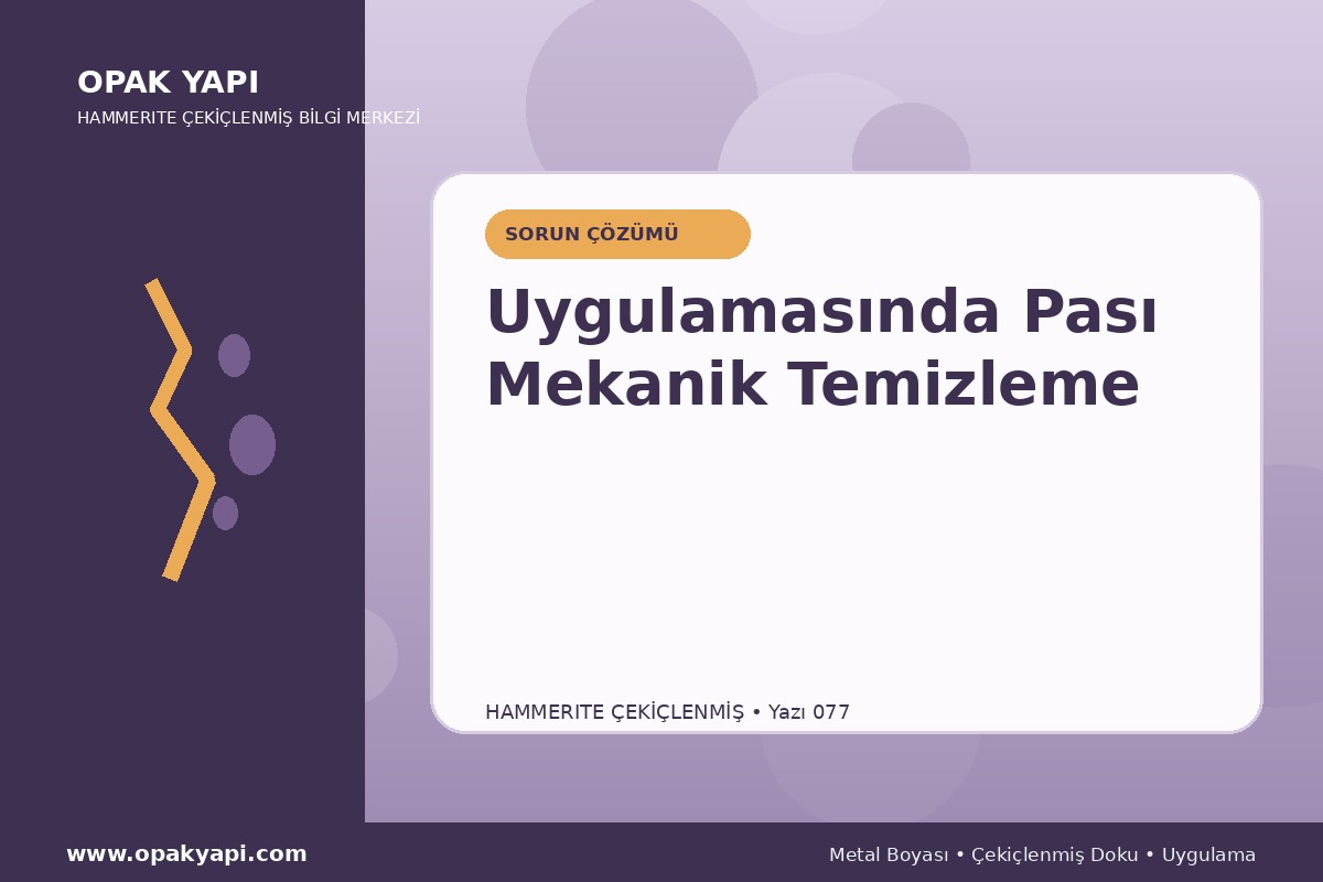 Hammerite Çekiçlenmiş Metal Boyası Uygulamasında Pası Mekanik Temizleme