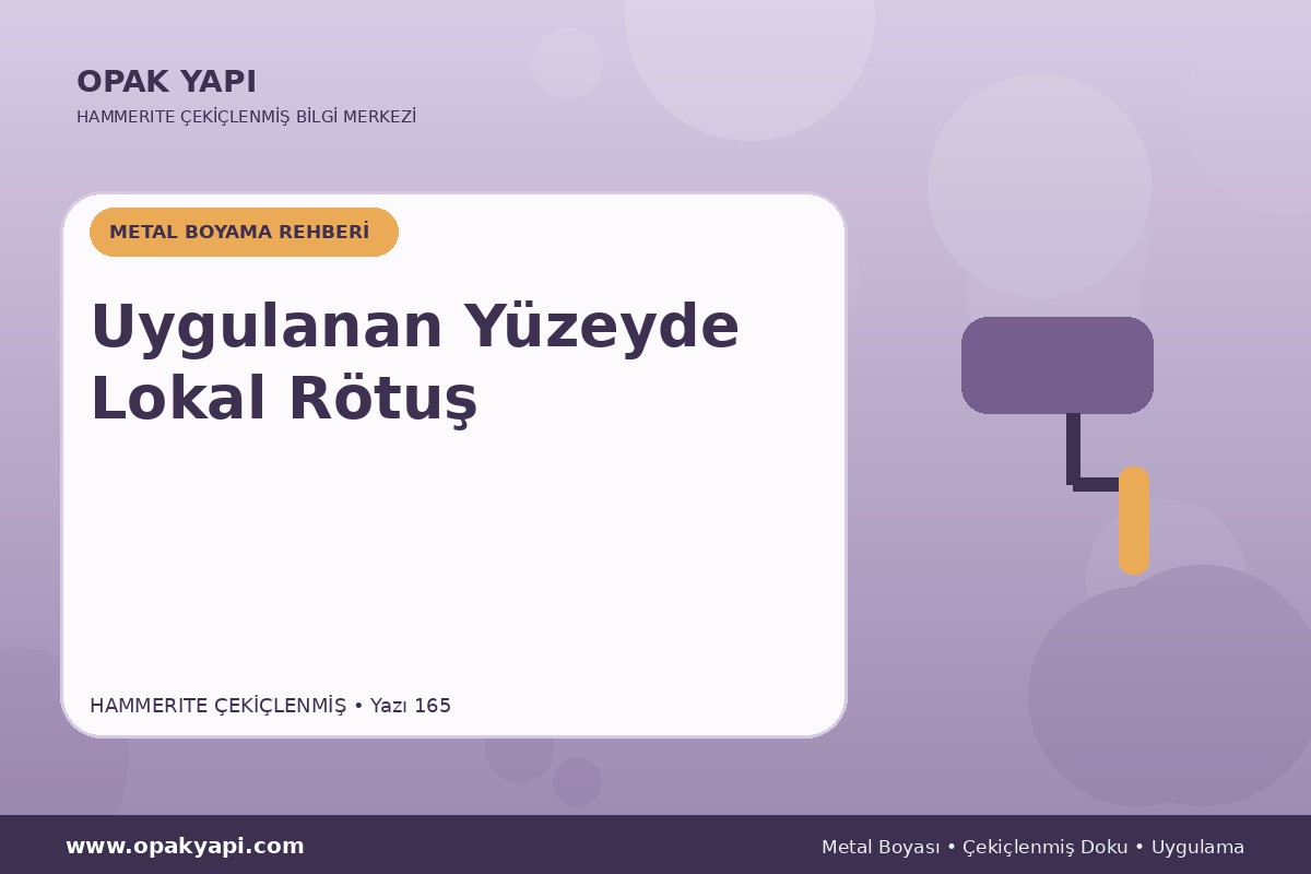 Hammerite Çekiçlenmiş Metal Boyası Uygulanan Yüzeyde Lokal Rötuş