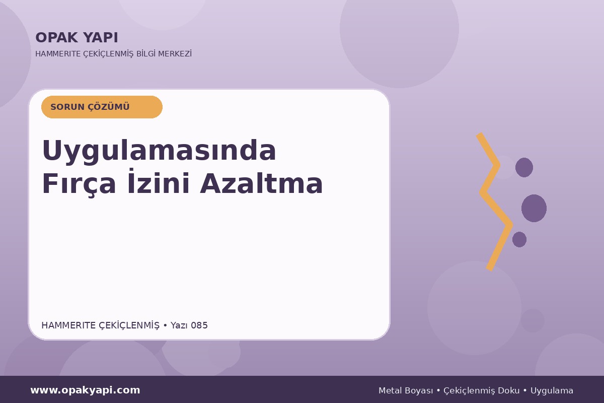 Hammerite Çekiçlenmiş Metal Boyası Uygulamasında Fırça Izini Azaltma