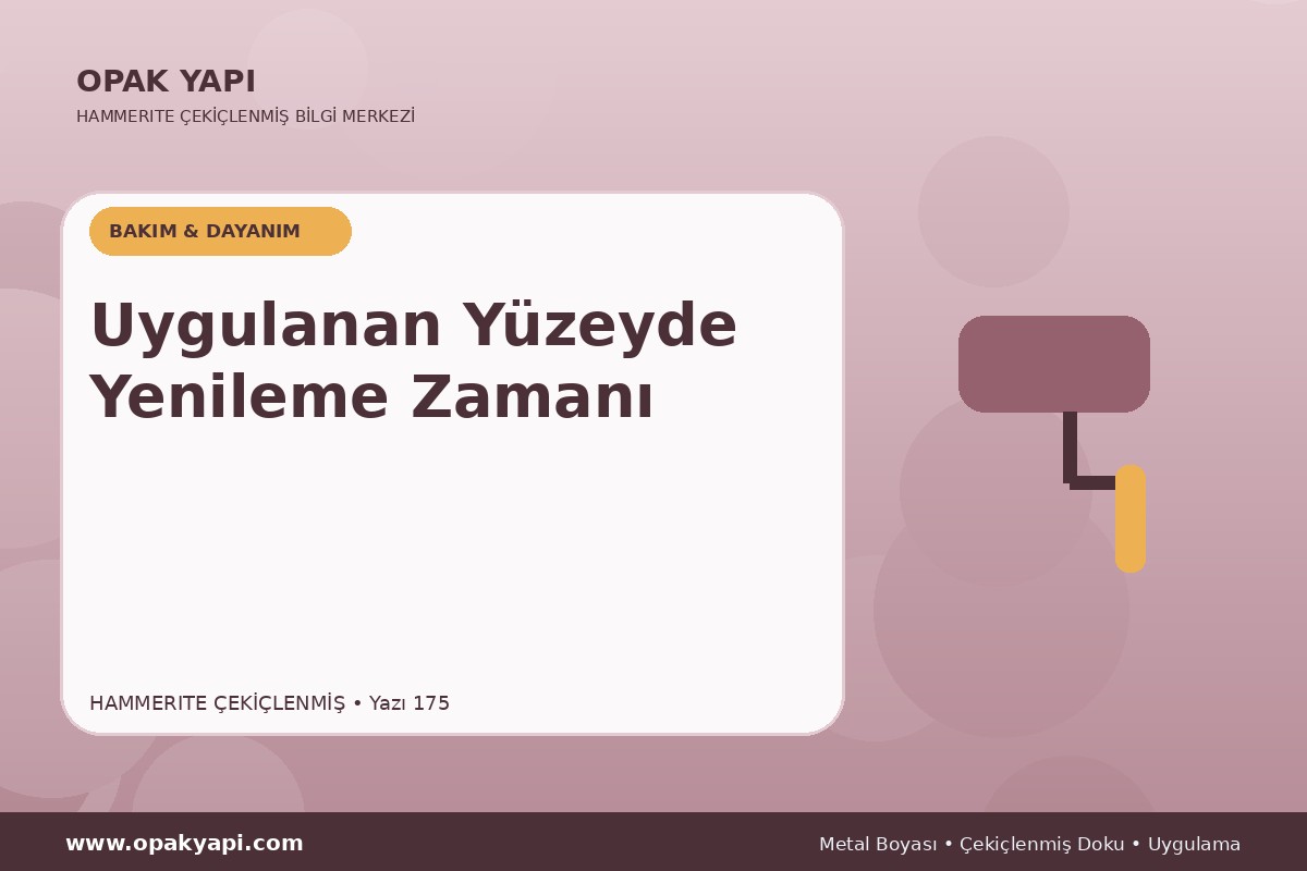 Hammerite Çekiçlenmiş Metal Boyası Uygulanan Yüzeyde Yenileme Zamanı