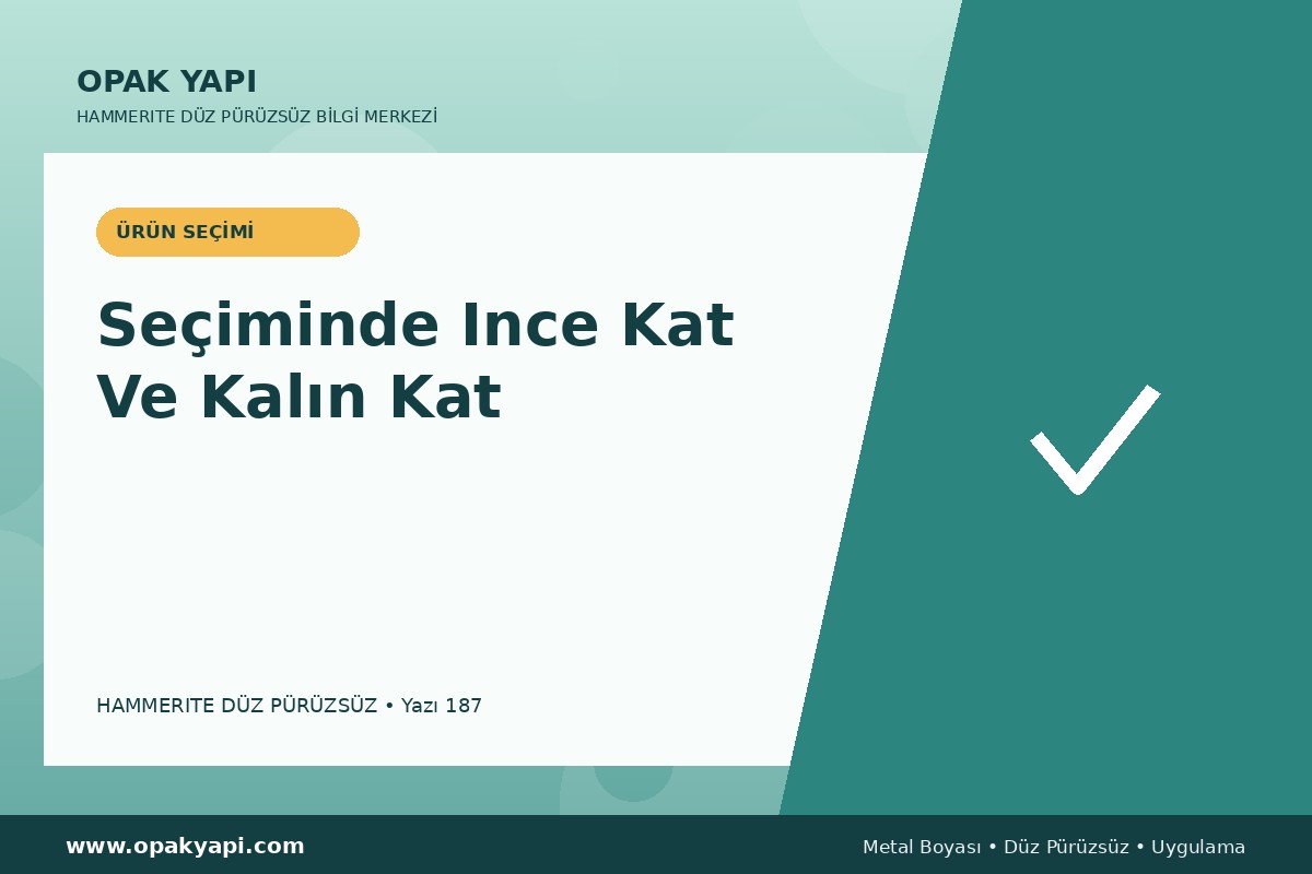 Hammerite Düz Pürüzsüz Metal Boyası Seçiminde Ince Kat Ve Kalın Kat