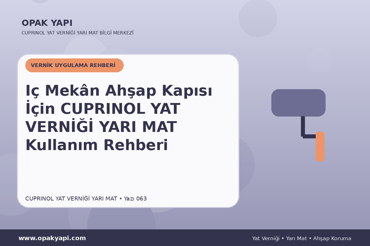 Iç Mekân Ahşap Kapısı İçin Marshall Cuprinol Classic Yat Vernik Yarı Mat Kullanım Rehberi