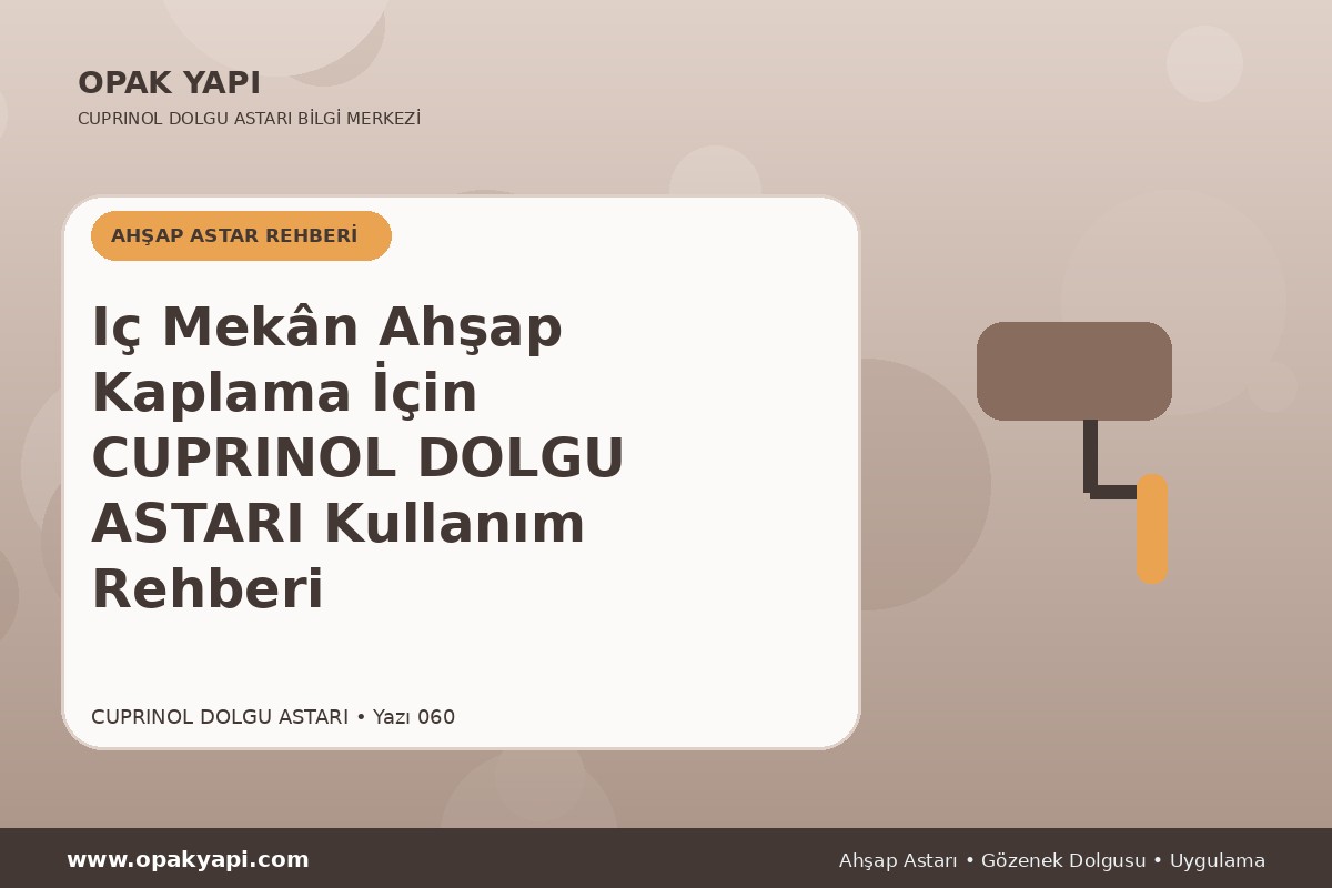 Iç Mekân Ahşap Kaplama İçin Marshall Cuprinol Classic Dolgu Astarı Kullanım Rehberi