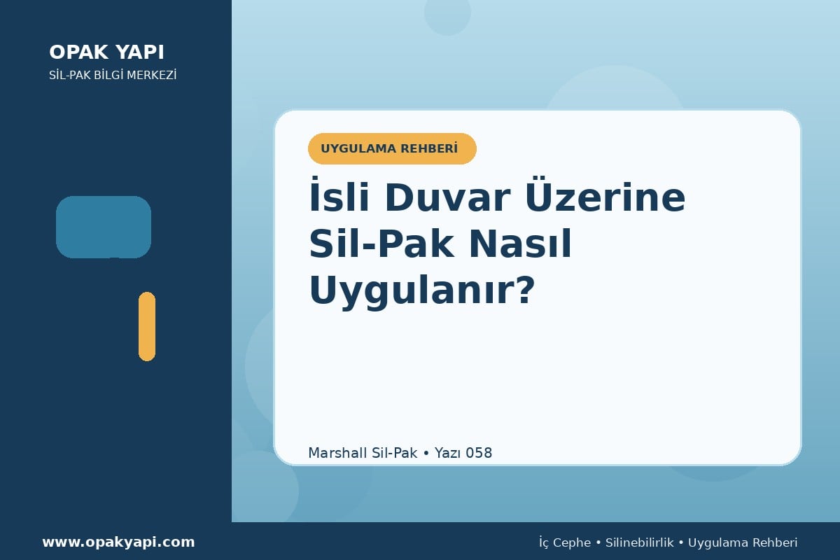 İsli Duvar Üzerine Sil-Pak Nasıl Uygulanır?
