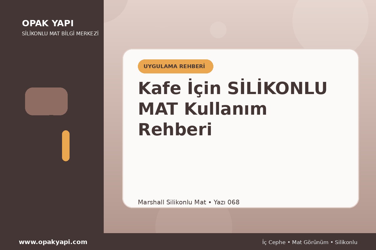 Kafe İçin Marshall Silikonlu Mat Kullanım Rehberi