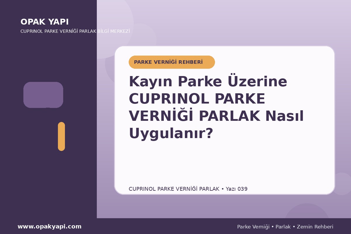 Kayın Parke Üzerine Marshall Cuprinol Classic Parke Verniği Parlak Nasıl Uygulanır?