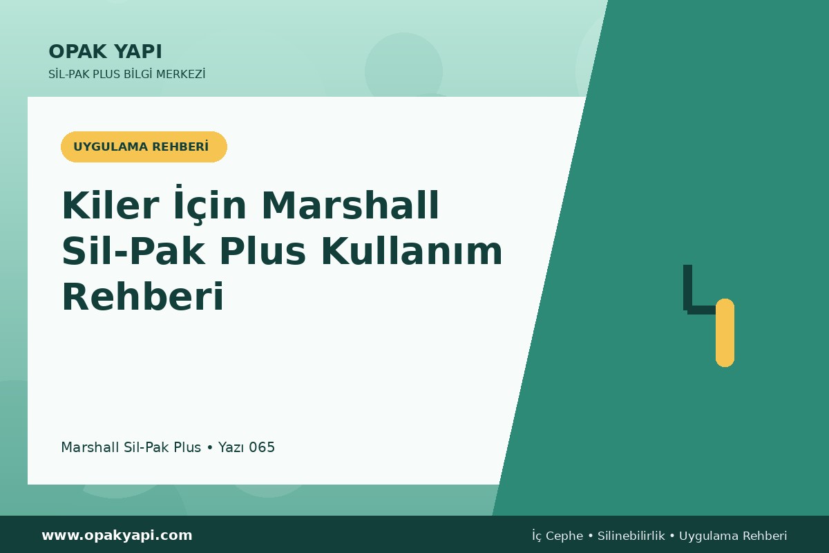 Kiler İçin Marshall Sil-Pak Plus Kullanım Rehberi