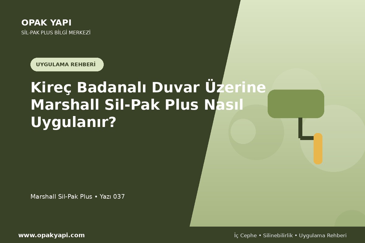 Kireç Badanalı Duvar Üzerine Marshall Sil-Pak Plus Nasıl Uygulanır?