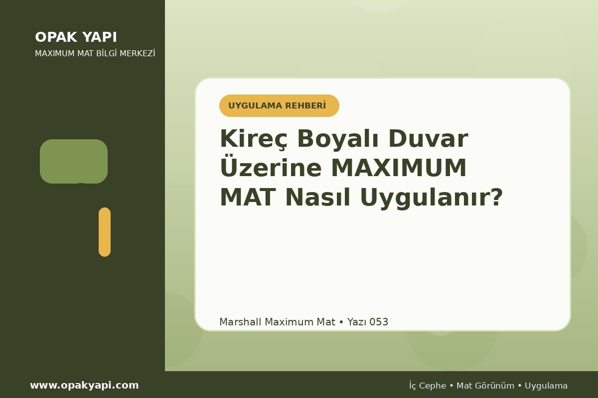 Kireç Boyalı Duvar Üzerine Maximum Mat Nasıl Uygulanır?