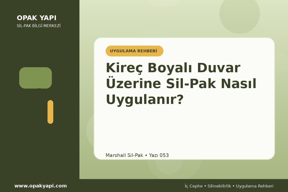 Kireç Boyalı Duvar Üzerine Sil-Pak Nasıl Uygulanır?