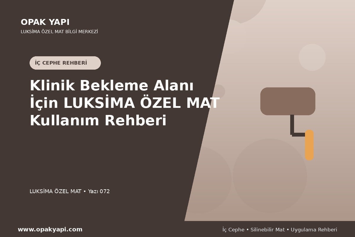 Klinik Bekleme Alanı İçin Marshall Luksima Silikonlu Özel Mat Kullanım Rehberi