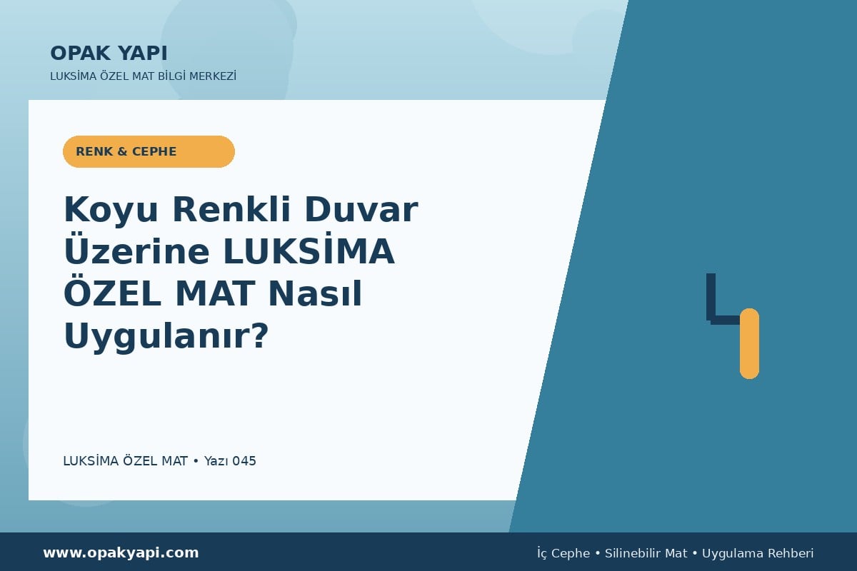 Koyu Renkli Duvar Üzerine Marshall Luksima Silikonlu Özel Mat Nasıl Uygulanır?