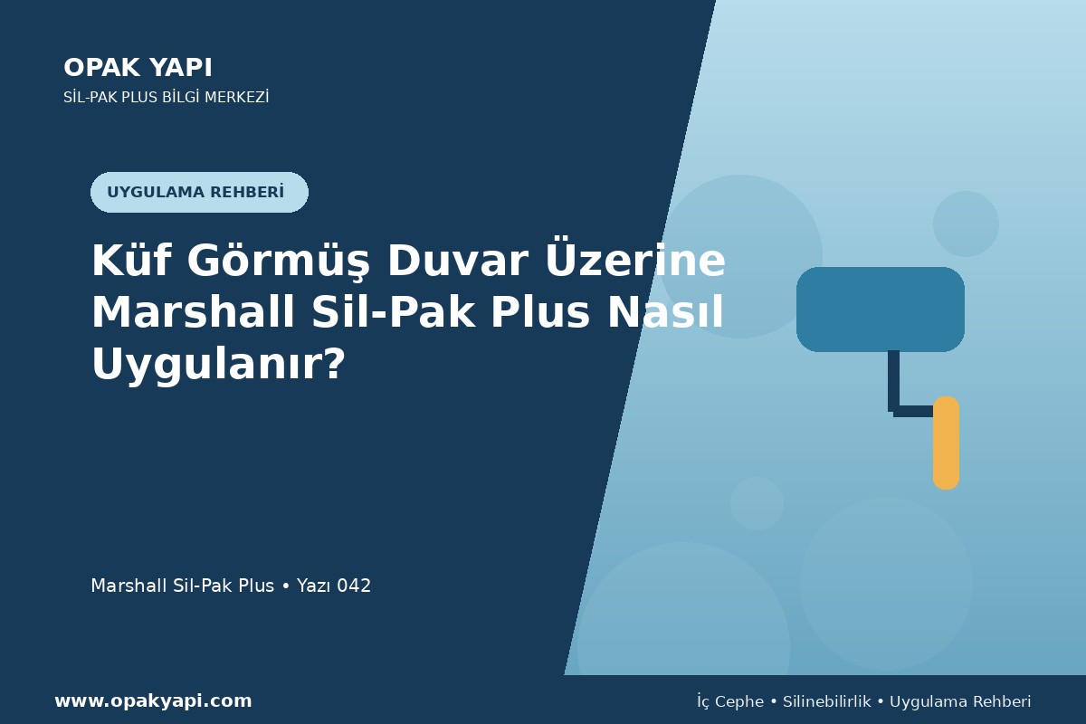 Küf Görmüş Duvar Üzerine Marshall Sil-Pak Plus Nasıl Uygulanır?