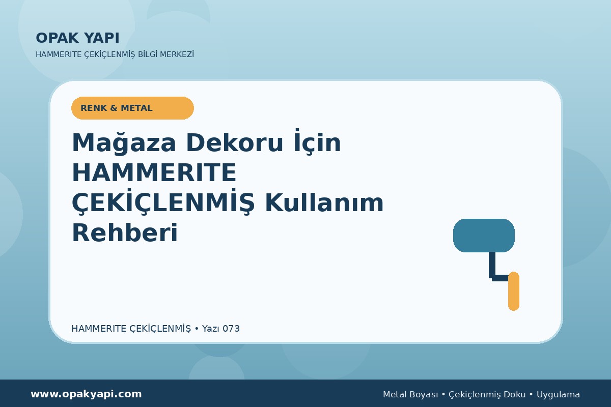 Mağaza Dekoru İçin Hammerite Çekiçlenmiş Metal Boyası Kullanım Rehberi