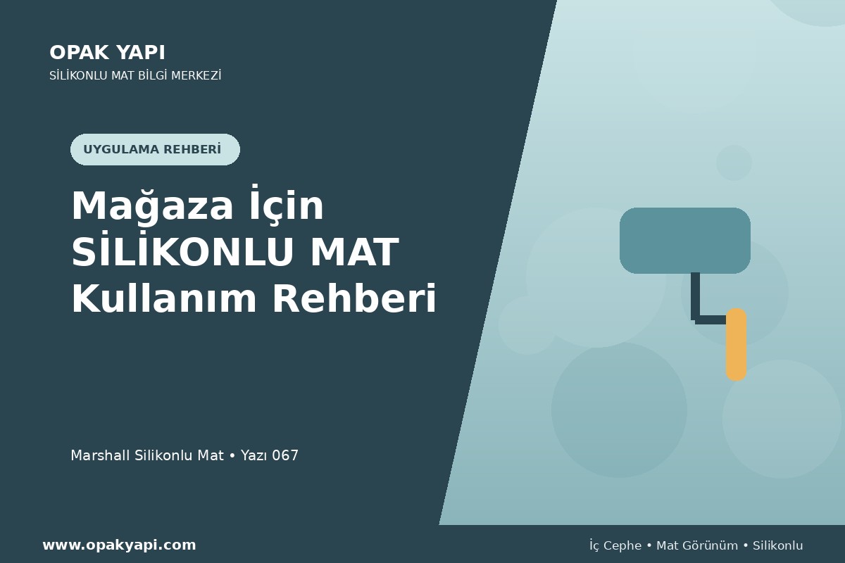 Mağaza İçin Marshall Silikonlu Mat Kullanım Rehberi