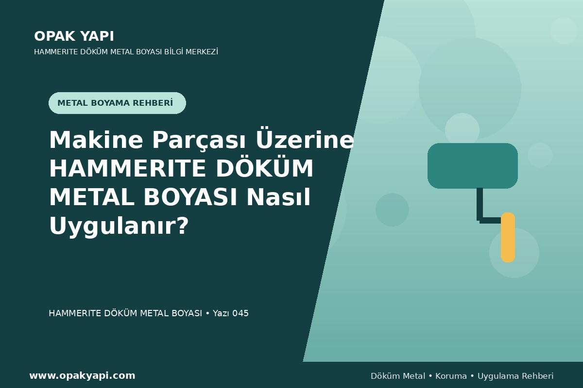 Makine Parçası Üzerine Marshall Hammerite Döküm Metal Boyası Nasıl Uygulanır?