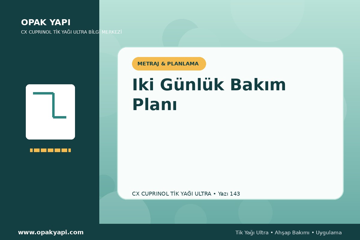 Marshall CX Cuprinol Tik Yağı Ultra İçin Iki Günlük Bakım Planı