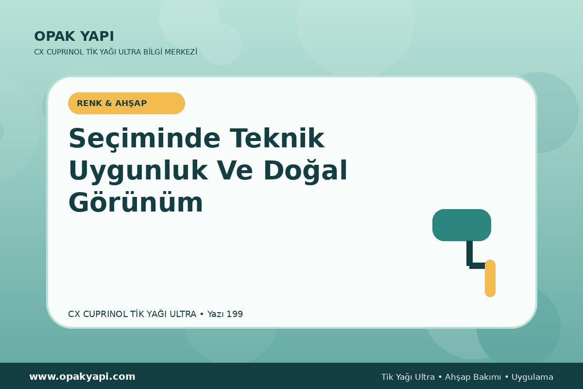 Marshall CX Cuprinol Tik Yağı Ultra Seçiminde Teknik Uygunluk Ve Doğal Görünüm