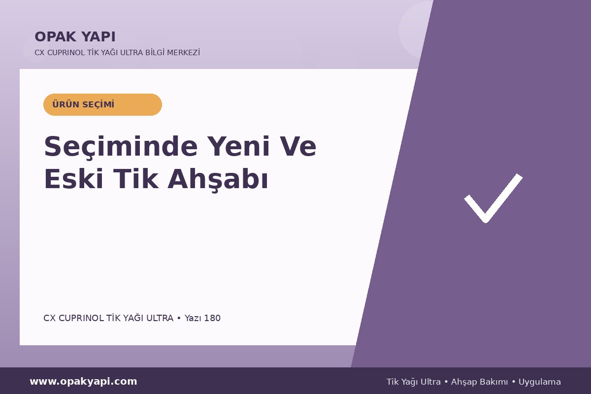 Marshall CX Cuprinol Tik Yağı Ultra Seçiminde Yeni Ve Eski Tik Ahşabı